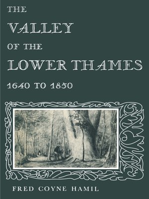 cover image of The Valley of the Lower Thames 1640 to 1850